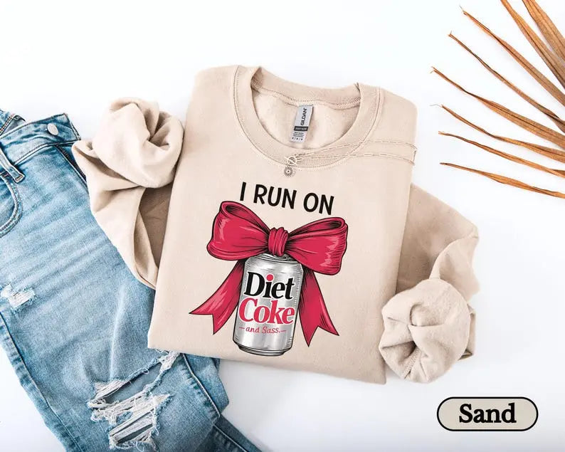 I Run On Diet Coke Sweatshirt, Coke Lover Gift, Diet Coke Lover Top