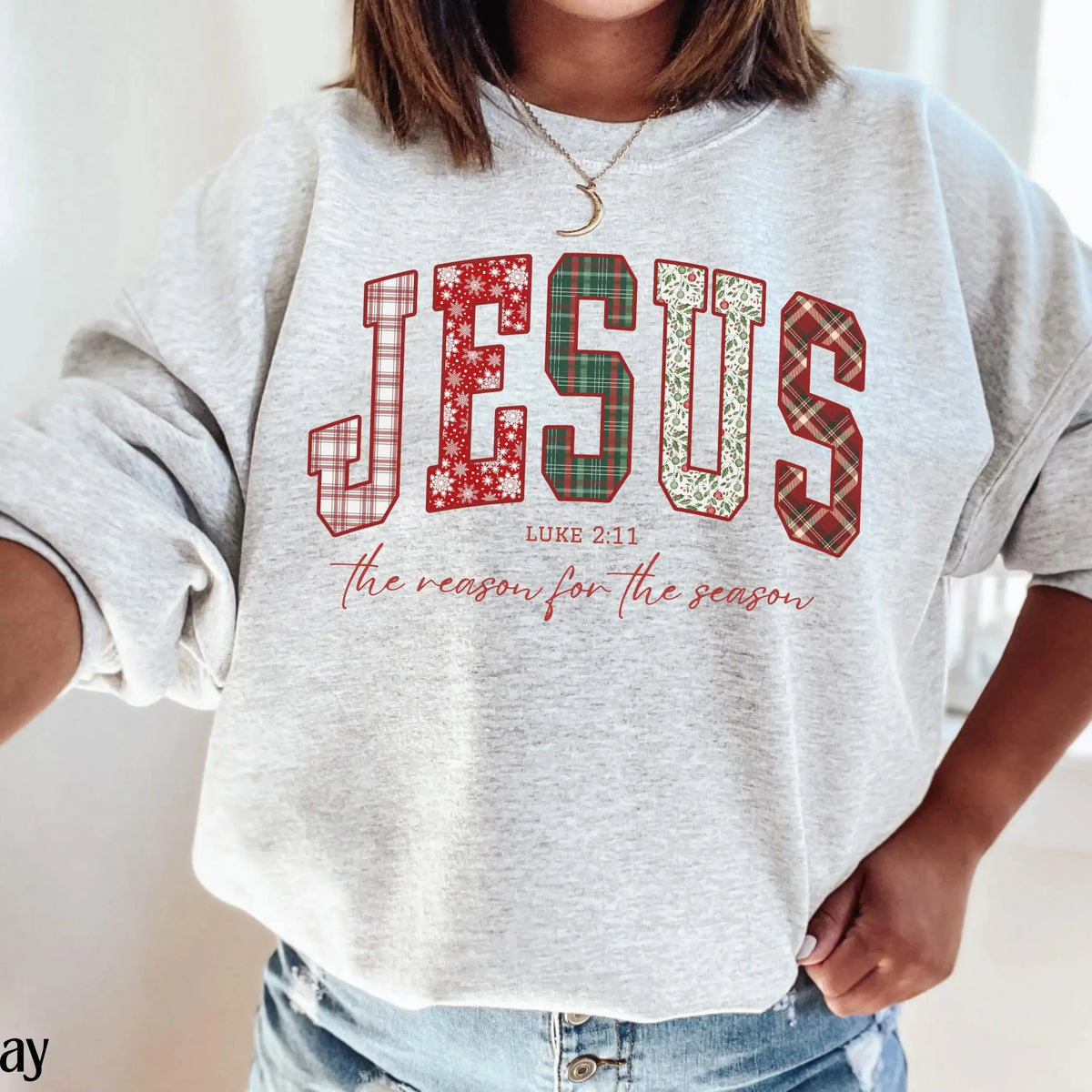 Christian Jesus Sweathirt or Shirt, Christmas Bible Verse Tshirt, Trendy Faith Apparel Gift, Jesus Loves You, The Reason For The Season